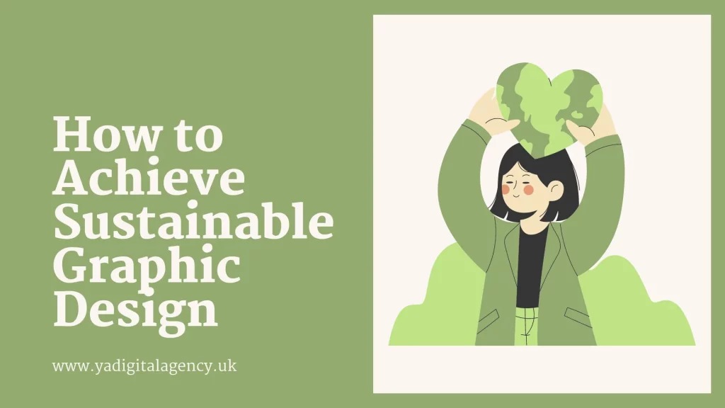 How to Achieve Sustainable Graphic Design